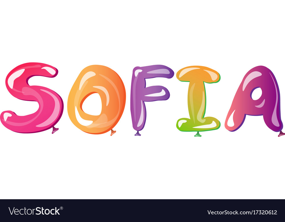 Girl S Name Sofia Written Balloons Royalty Free Vector Image Girl S Name Sofia Written Balloons Royalty Free Vector Image