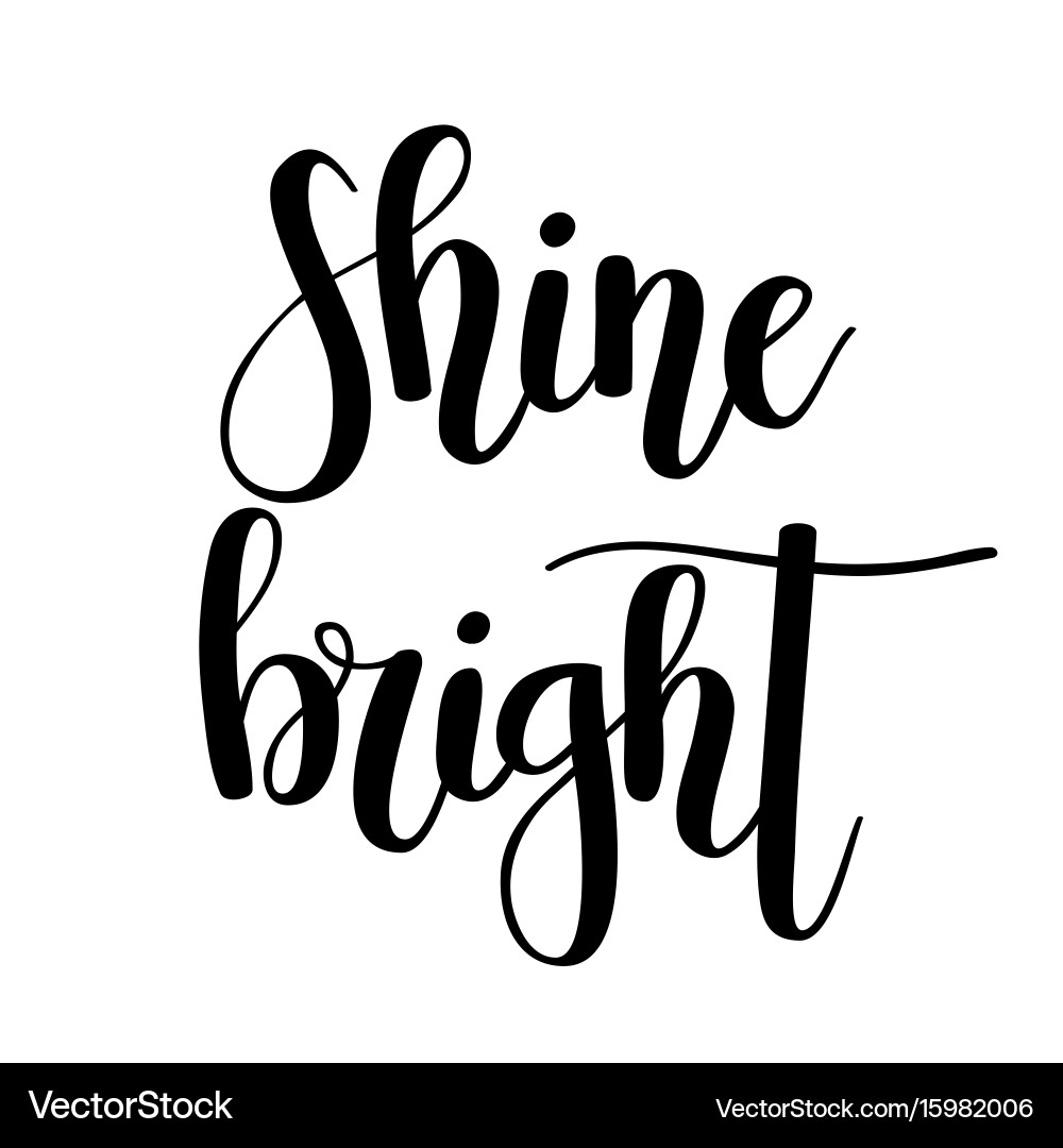 Download Shine bright lettering motivational quote Vector Image