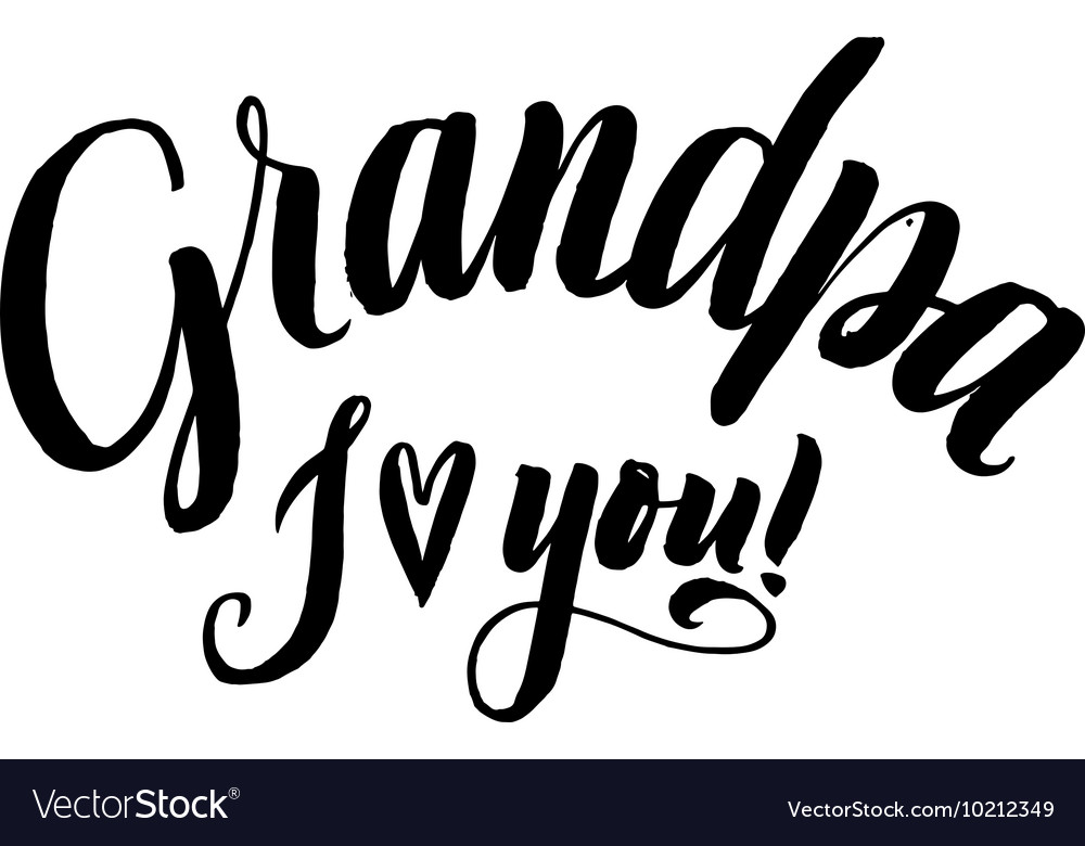 Free Free 134 We Love You Grandpa Svg SVG PNG EPS DXF File