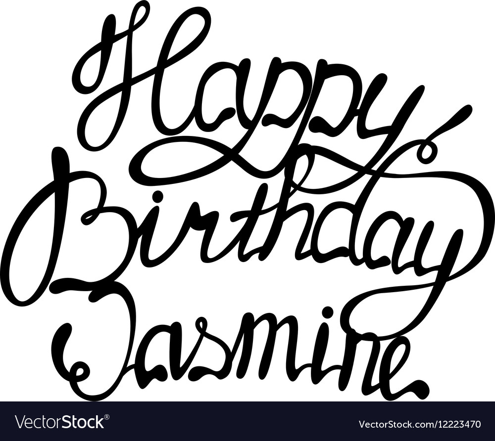 Happy Birthday Jasmine Name Lettering Royalty Free Vector Happy Birthday Jasmine Name Lettering Royalty Free Vector