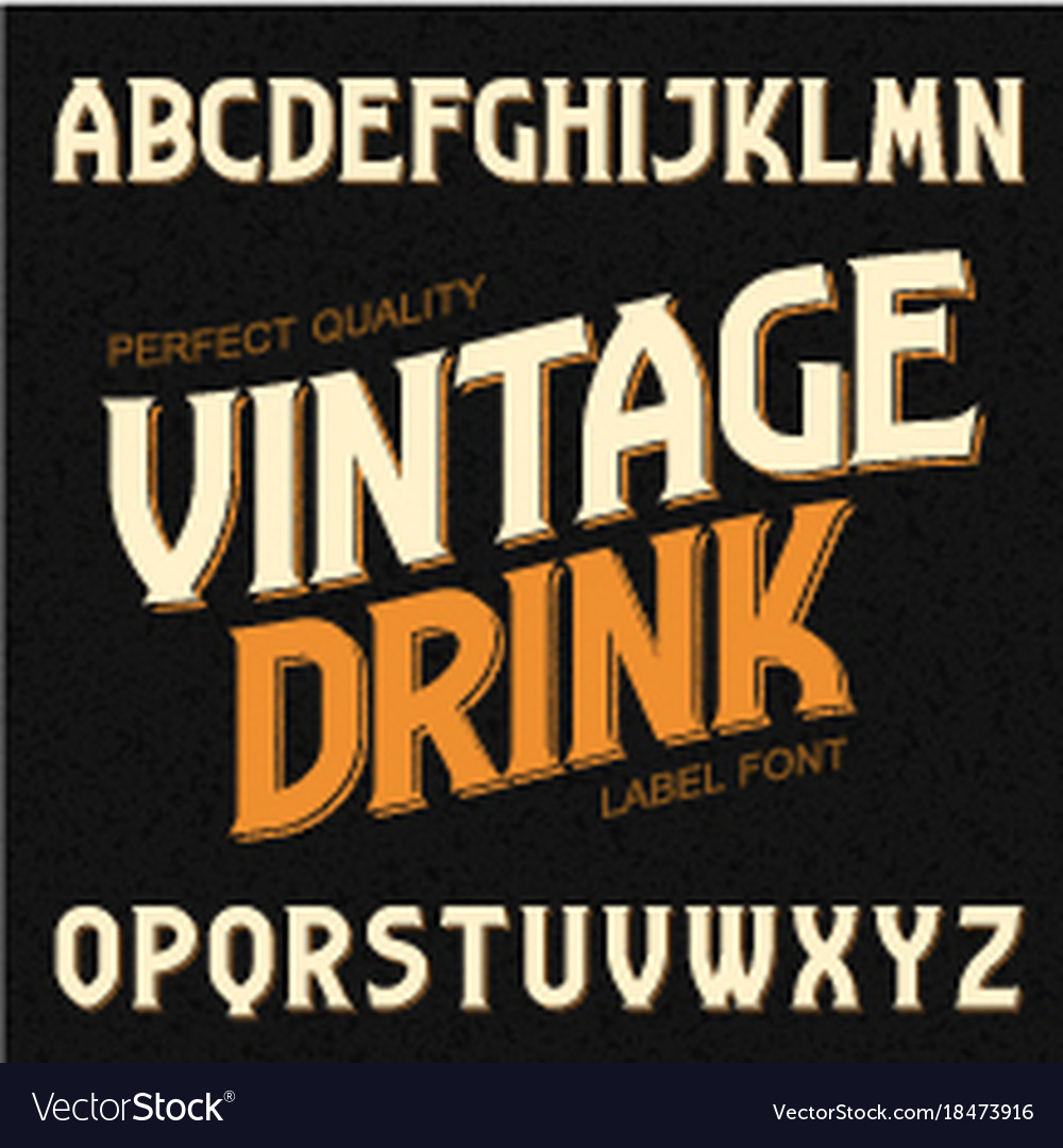 Vintage drink label font ideal for any design Vector Image
