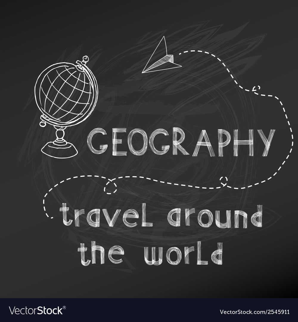 Back to School Geography Sign on chalk board Vector Image