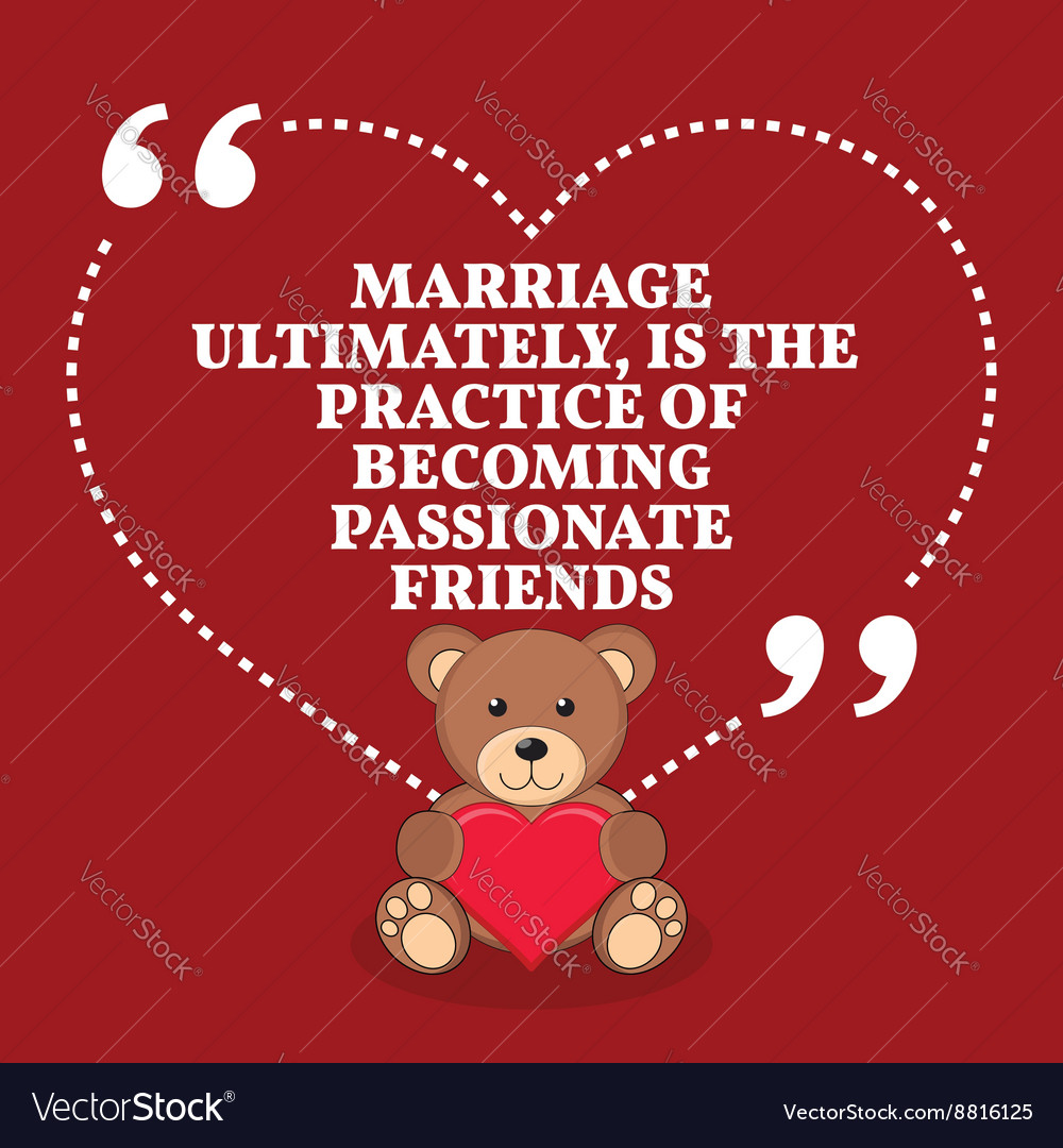 Inspirational love marriage quote Marriage vector image