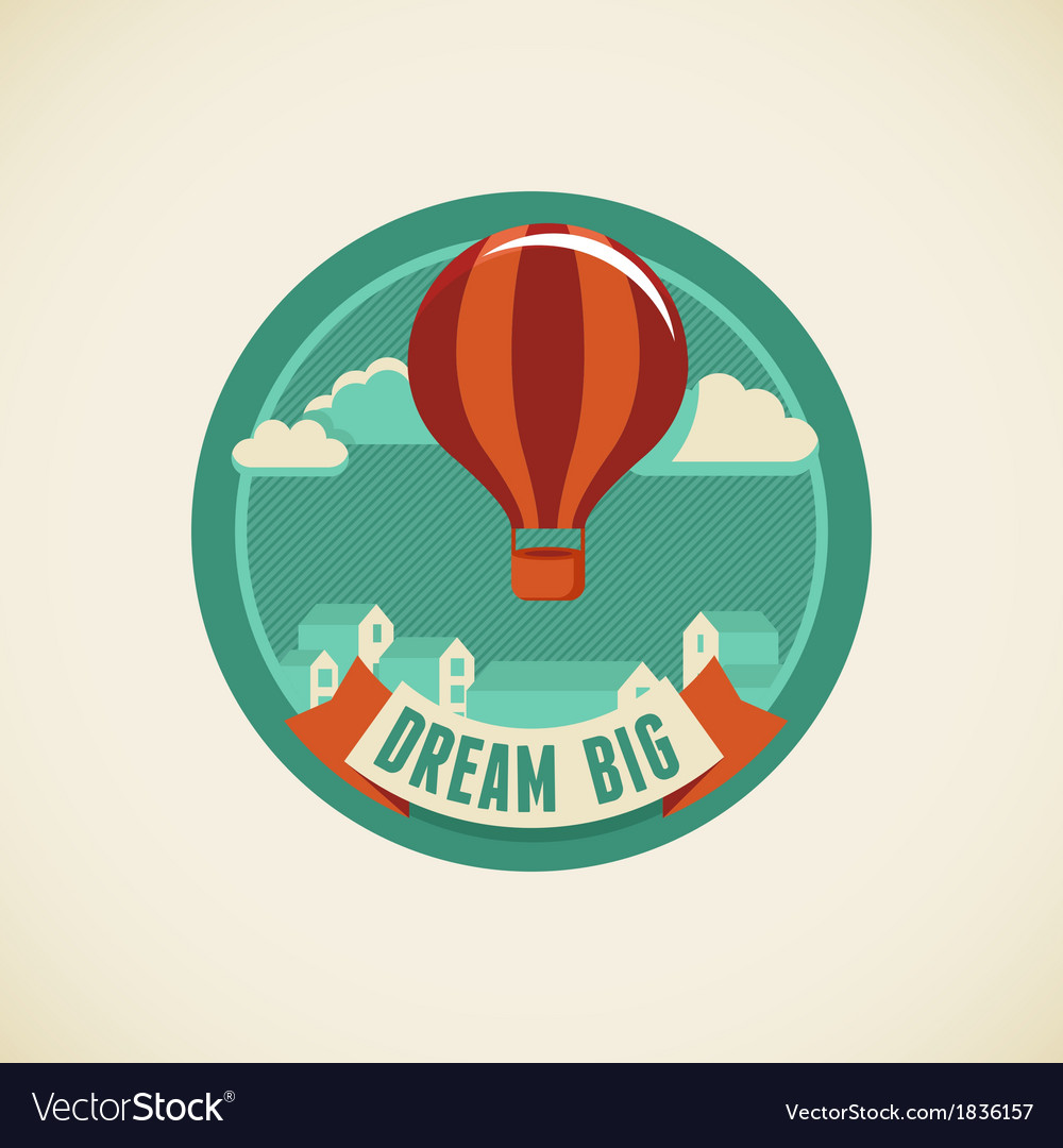 Download Dream big Royalty Free Vector Image - VectorStock