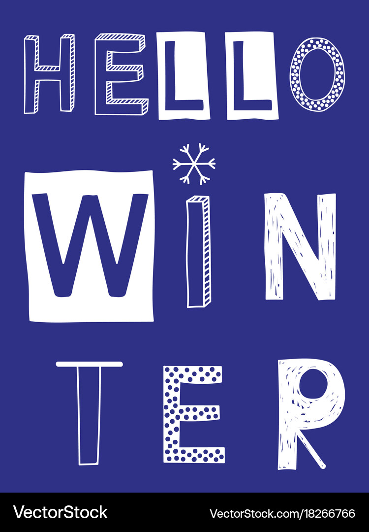 Hello winter slogan with white snowflake Vector Image