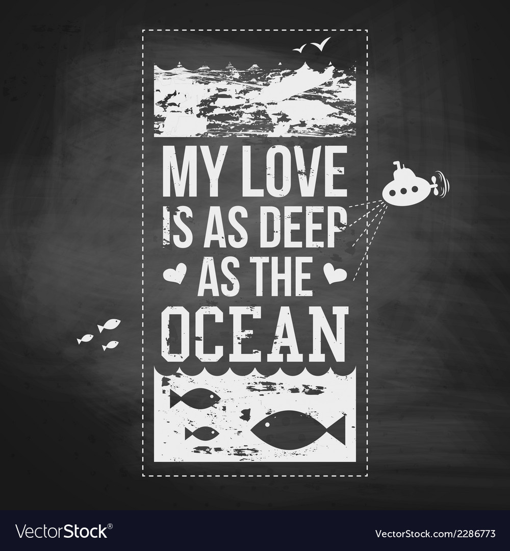 My love is as deep as the ocean Typography design Vector Image