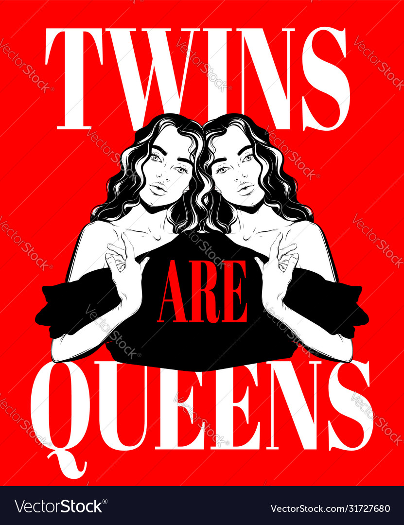 Twins are queens hand drawn Royalty Free Vector Image