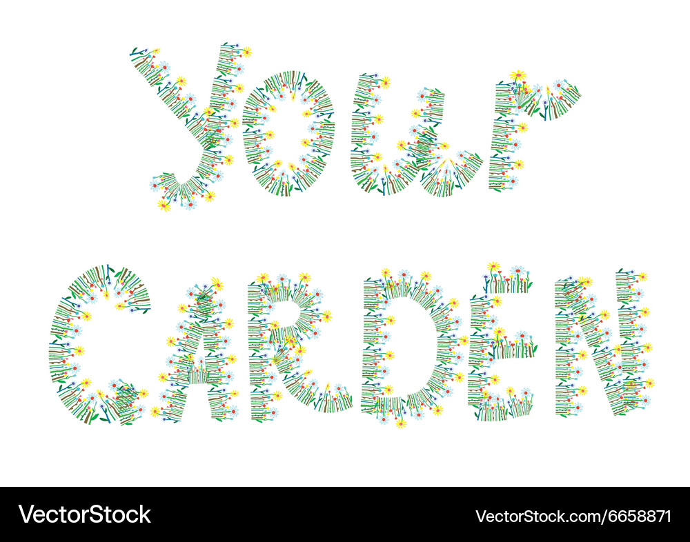 Your garden floral text Royalty Free Vector Image
