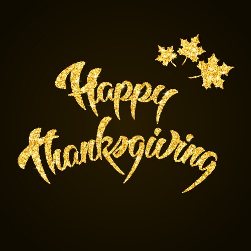 happy thanksgiving day gold glitter hand lettering vector image