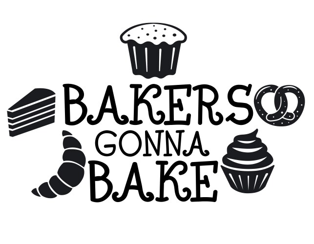 bakers gonna bake sign vector