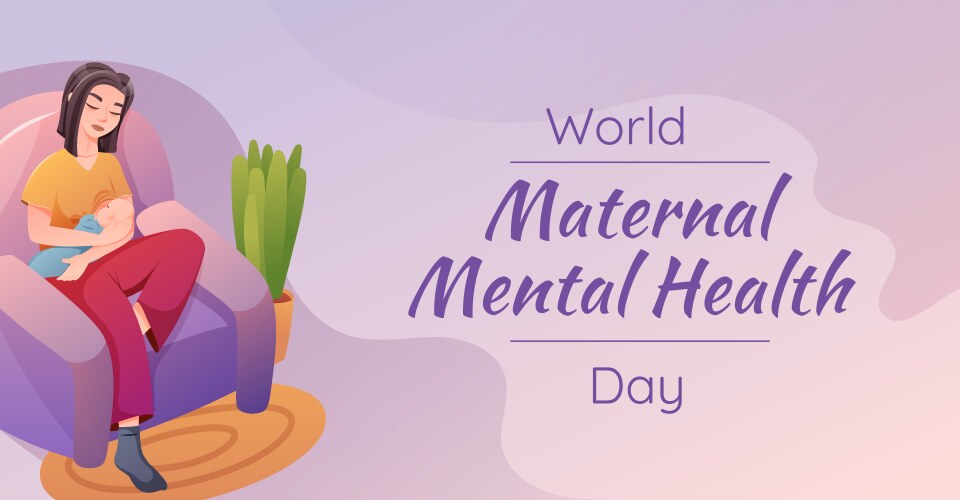 world-maternal-mental-health-day-royalty-free-vector-image