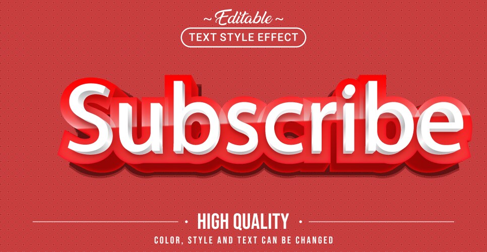 Editable text style effect - subscribe vector image