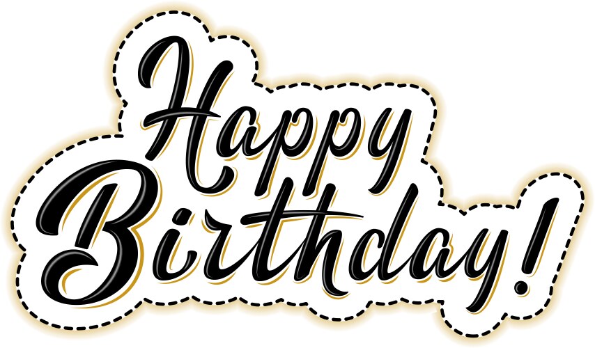 Happy birthday sticker handwritten modern brush vector image