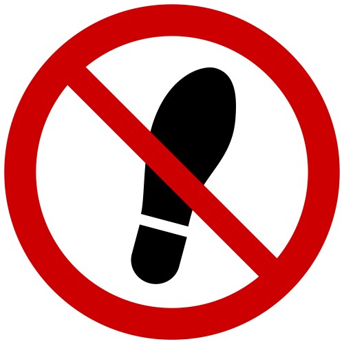 prohibition sign - do not walk or stay here symbol vector image