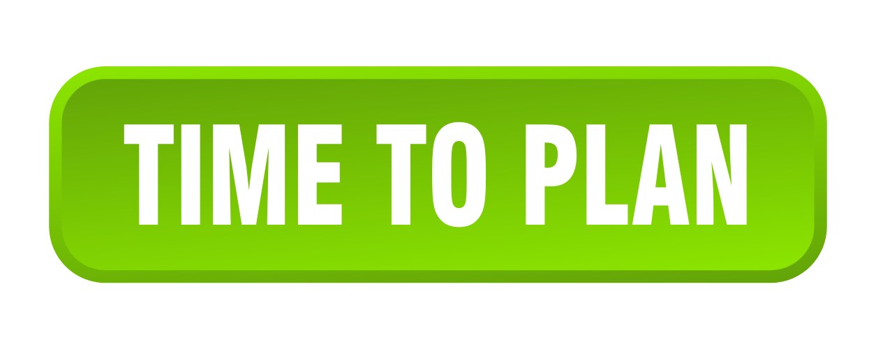 Time to plan button square 3d push vector image
