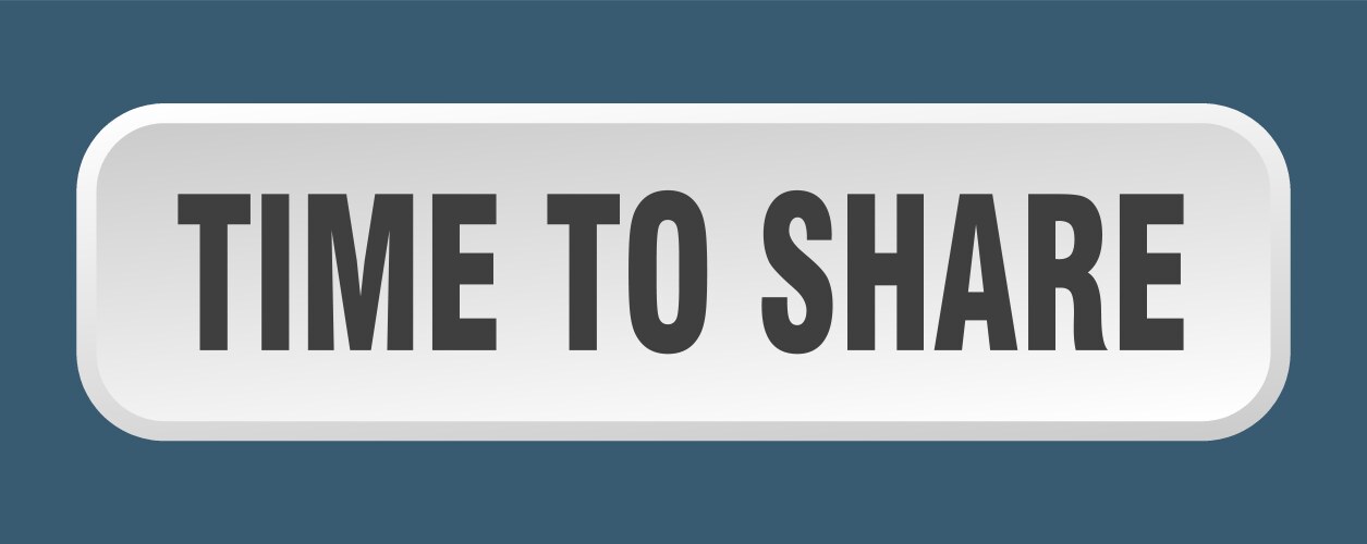 Time to share button square 3d push vector image