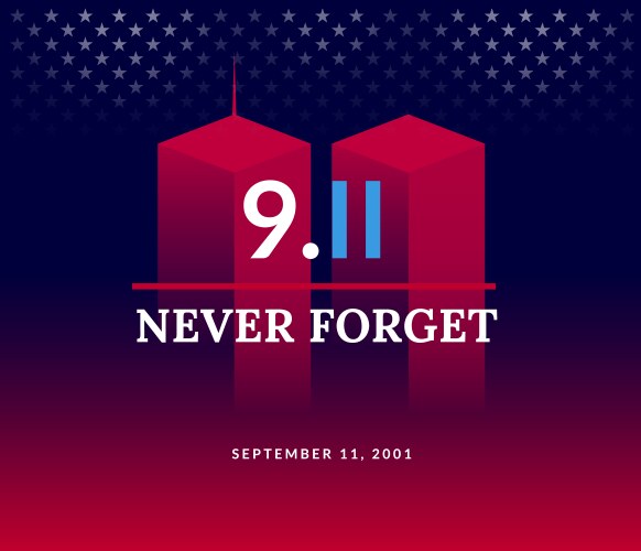 9/11 Remembrance Post Template Royalty Free Vector Image