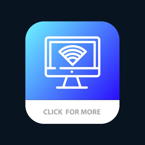 Computer monitor wifi signal mobile app button vector image