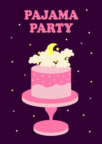 pajama party poster invitation cake decorated vector image