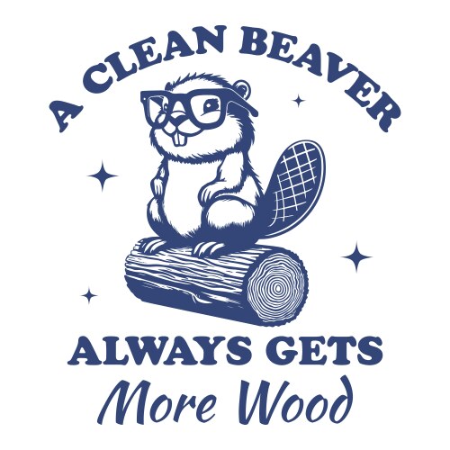 Funny Beaver Quote T-Shirt Vector Image
