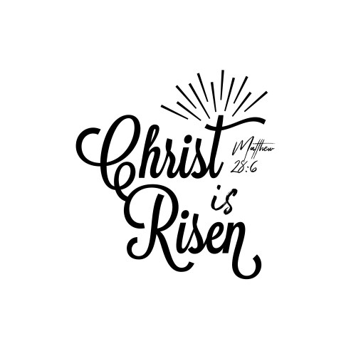 Bible verse he has risen – Royalty-Free Vector | VectorStock