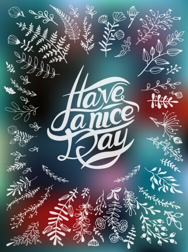Postcard with text have a nice day Vector Image