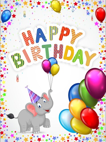 Happy Birthday Elephant Cartoon Vector Image