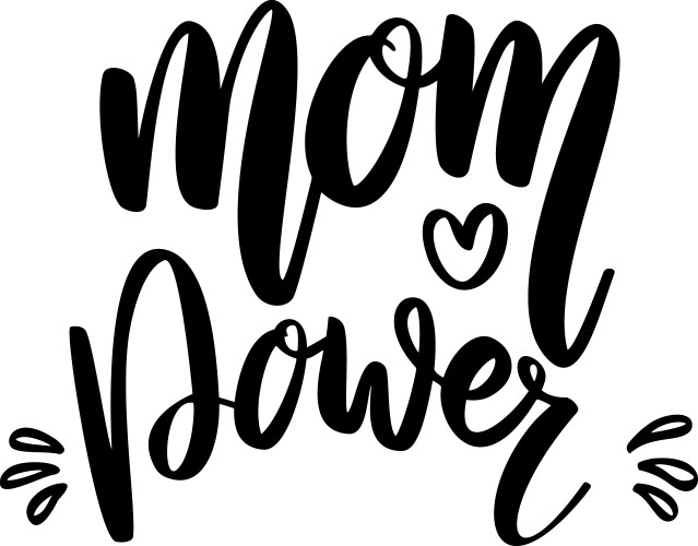 Mom day text lettering phrase for poster greeting Vector Image