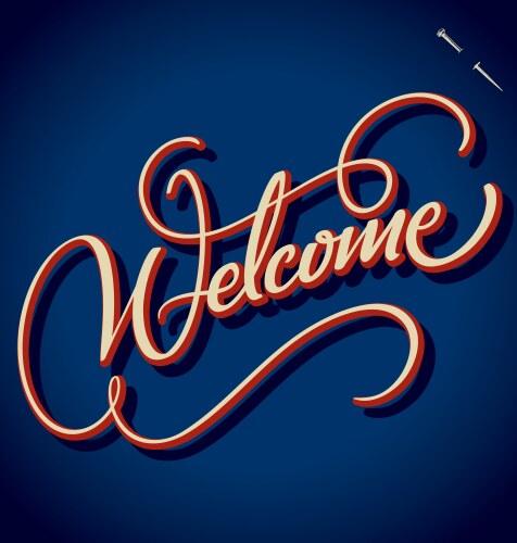 Welcome hand lettering Royalty Free Vector Image