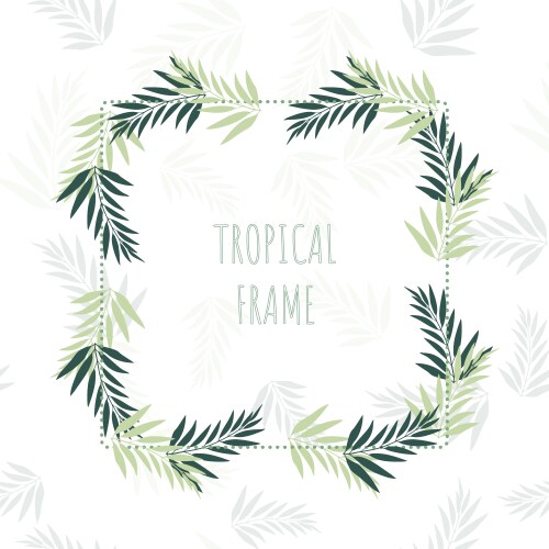 Decorative frame with tropical leaves summer Vector Image