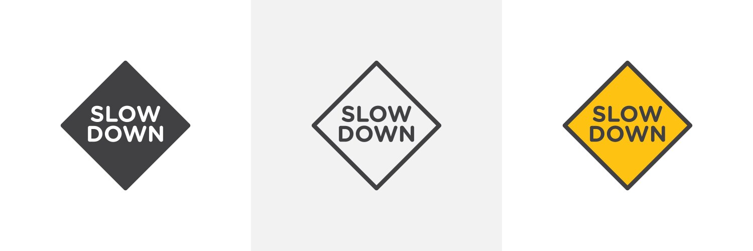 Slow down sign drive traffic safety road vector image