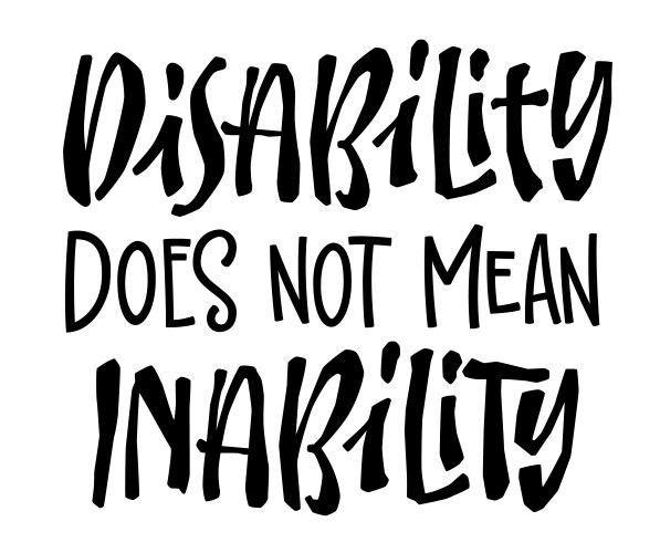 Disability does not mean inability - motivation vector image