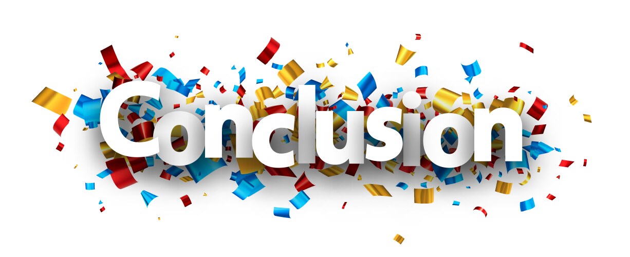 conclusion sign over colorful cut out foil ribbon vector image