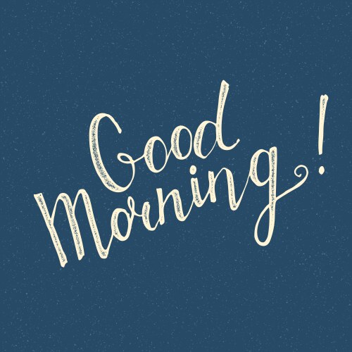 good morning handwritten lettering vector image