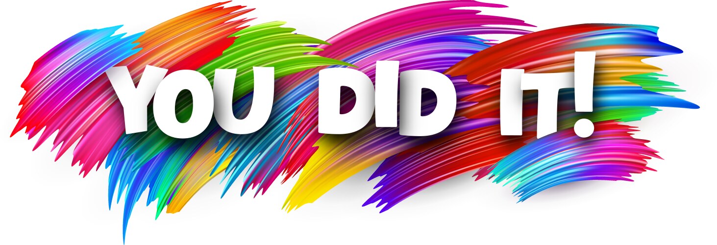 You did it paper word sign with colorful spectrum vector image