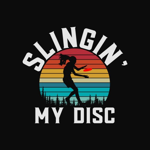 Slingin my disc discgolf frolf frisbee Vector Image