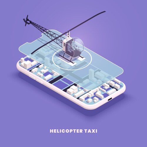 Helicopter taxi isometric vector image