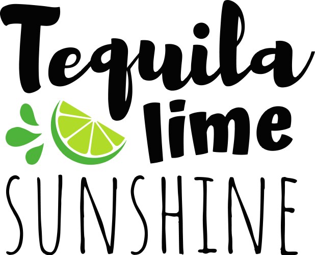 Tequila lime sunshine on white background Vector Image