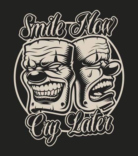 Chicano Clown Masks - Smile Now, Cry Later Vector Image