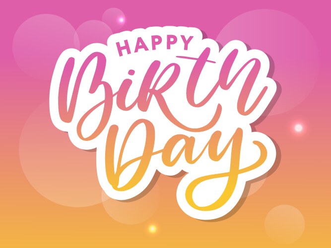 happy birthday brush script style hand lettering vector image