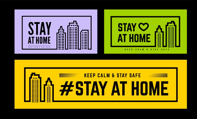 stay at home and safe set warning graphic vector image vector image