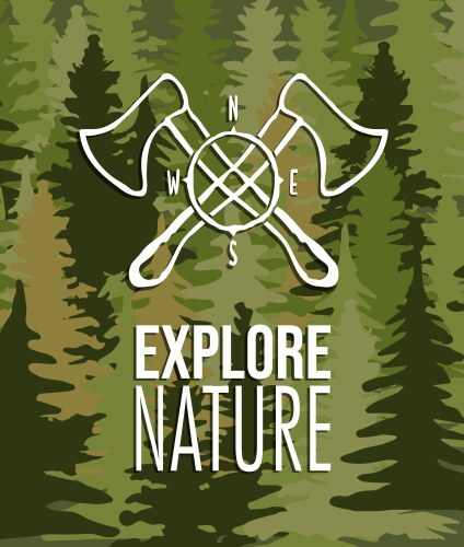 Explore nature axe tool label eco tourism concept vector image