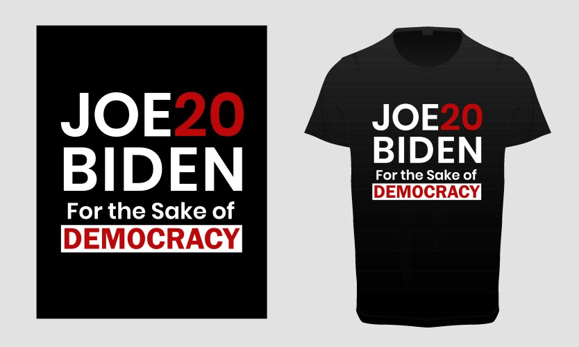 Joe Biden Sake Democracy T-Shirt Vector Image