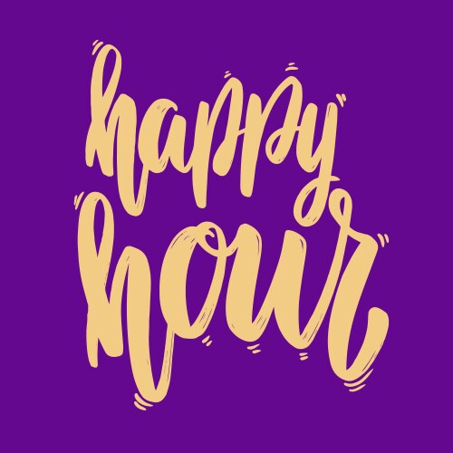 Happy hour lettering phrase for postcard banner vector image