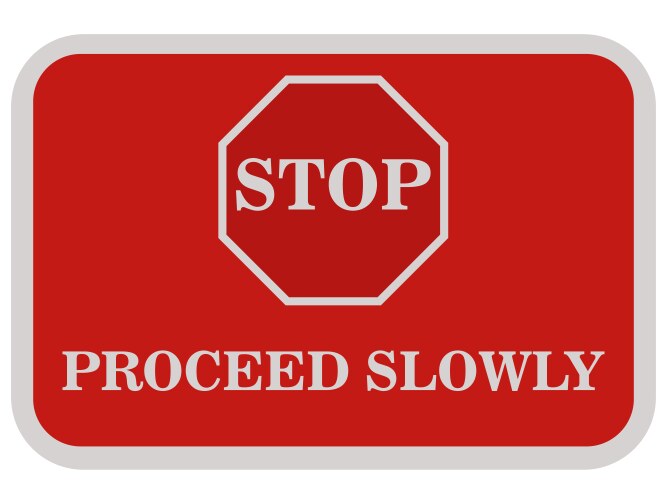 Proceeding Start Sign Proceed Vector Images & Graphics for Commercial Use | VectorStock