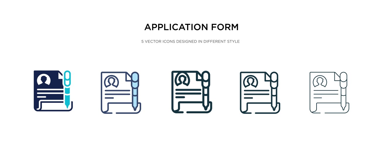 Application form icon in different style two vector image