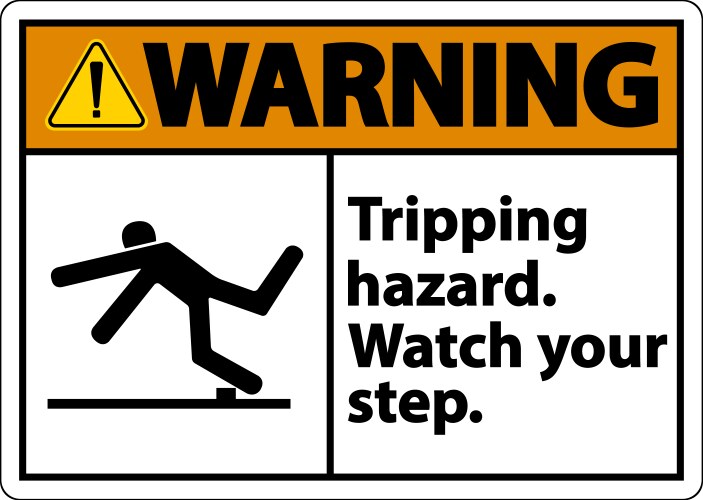 Warning watch your step tripping hazard sign vector image