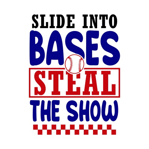 slide into bases steal the show baseball