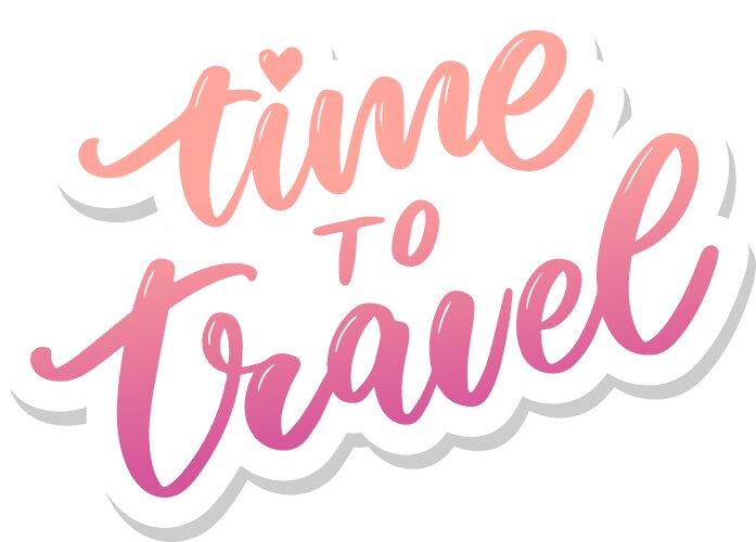 Travel life style inspiration quotes lettering vector image