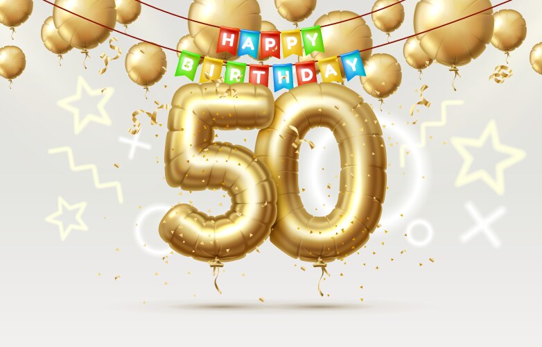 happy birthday 50 years anniversary of the person vector image